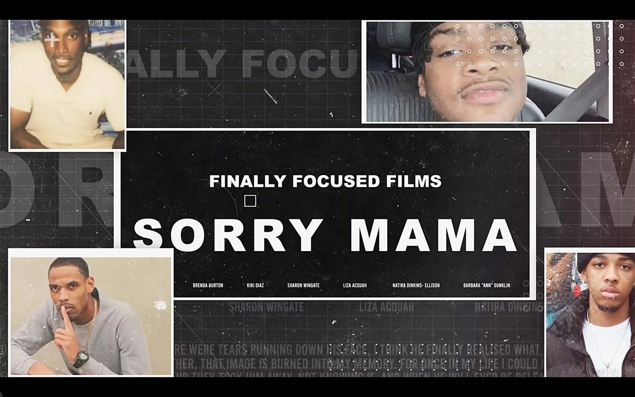 Sorry Mama promotional collage from Finally Focused Films